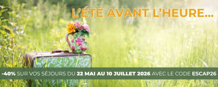 Offre spéciale "L'été avant l'heure" Offre spéciale "L'été avant l'heure"